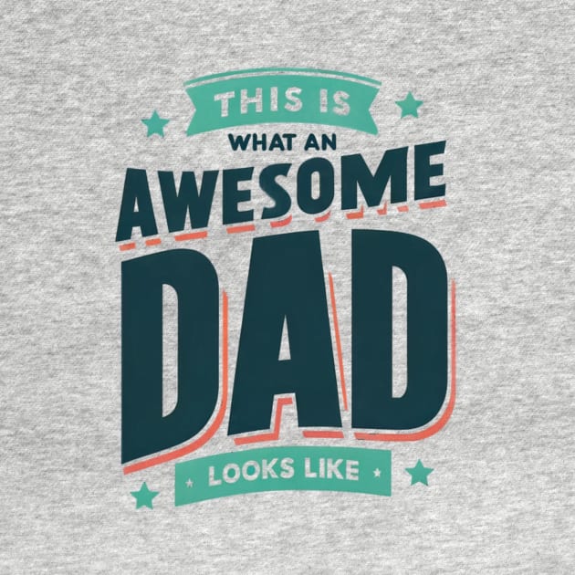 This is an Awesome Dad by Nileflowfashions